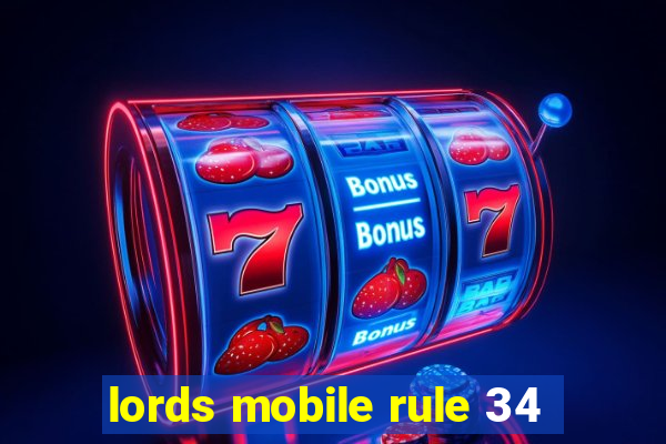 lords mobile rule 34